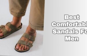 best comfortable sandals for men