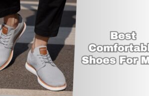 best comfortable shoes for men