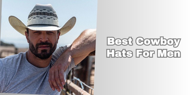 best cowboy hats for men