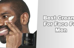 best creams for face for men