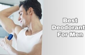 best deodorants for men