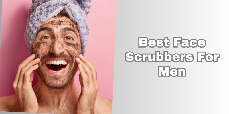 best face scrubbers for men