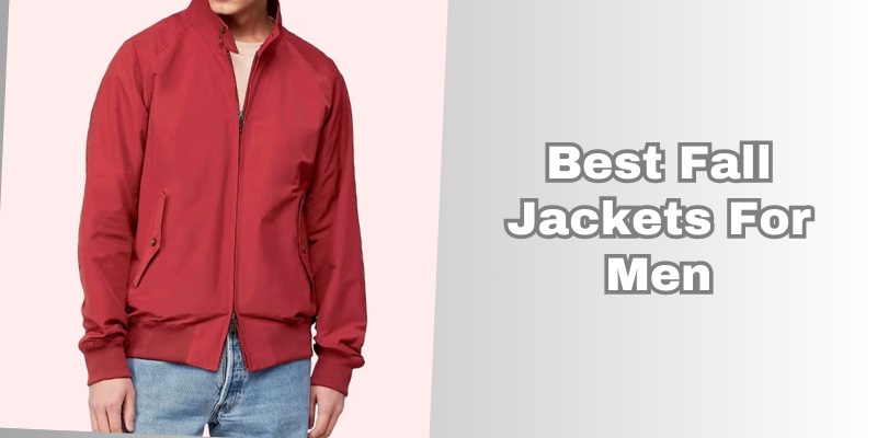 best fall jackets for men