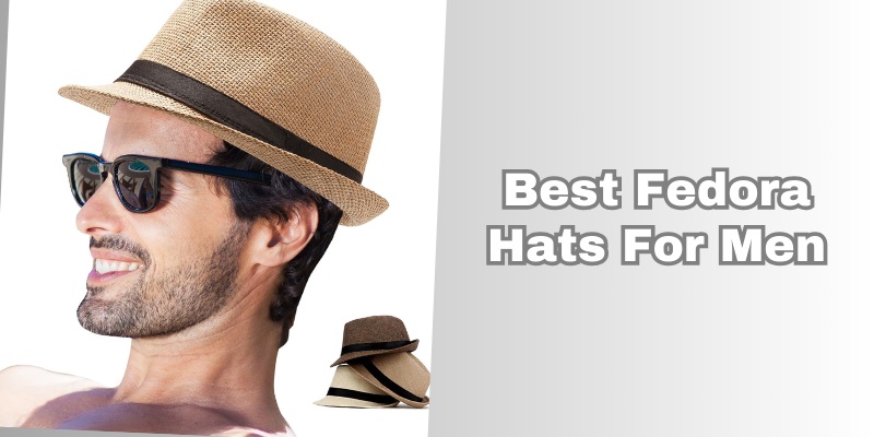 best fedora hats for men