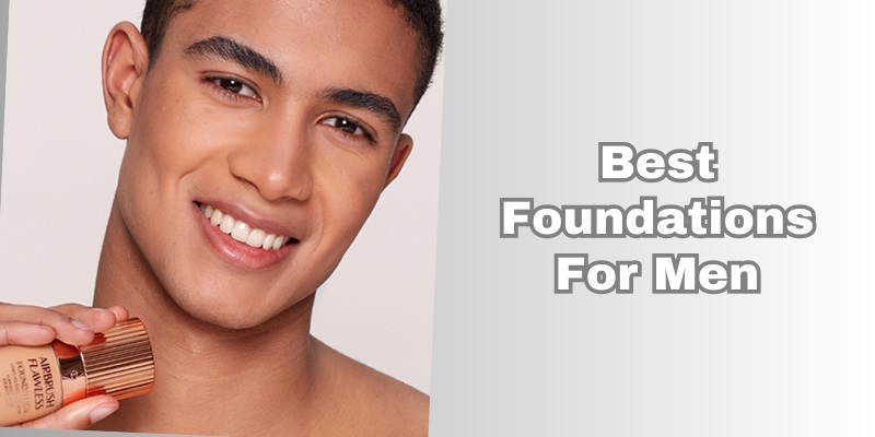 best foundations for men