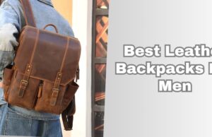 best leather backpacks for men