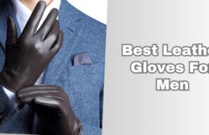 best leather gloves for men