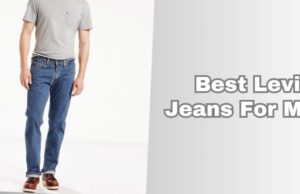 best levi jeans for men