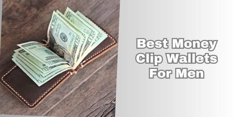 best money clip wallets for men