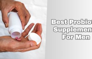 best probiotic supplements for men