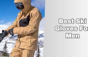 best ski gloves for men
