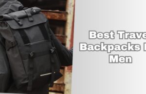 best travel backpacks for men