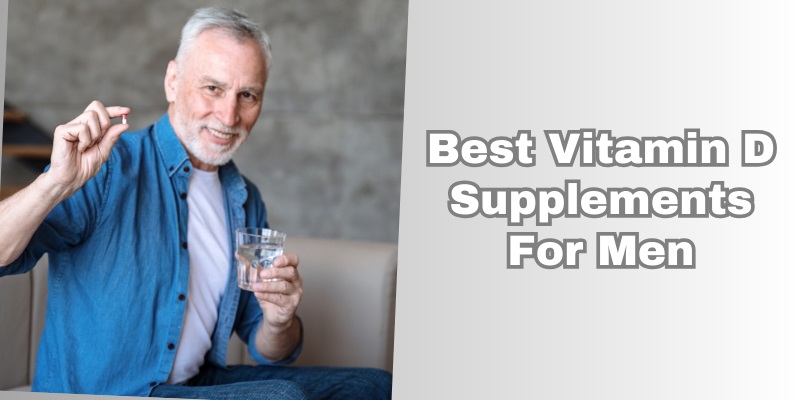 best vitamin d supplements for men