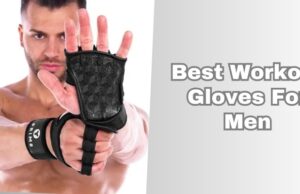 best workout gloves for men