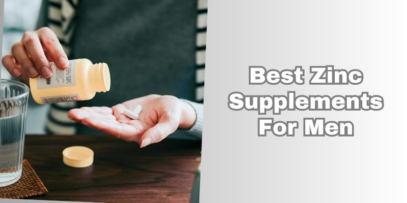 best zinc supplements for men