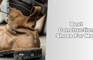 best construction shoes for men