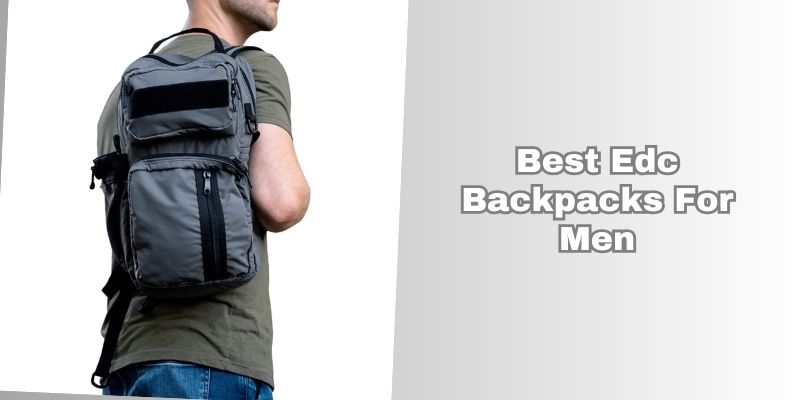 best edc backpacks for men