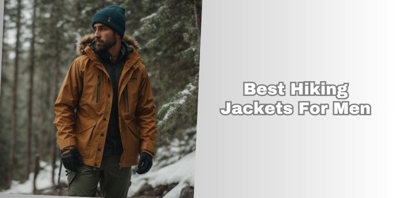best hiking jackets for men