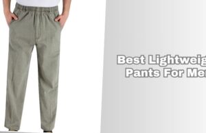 best lightweight pants for men