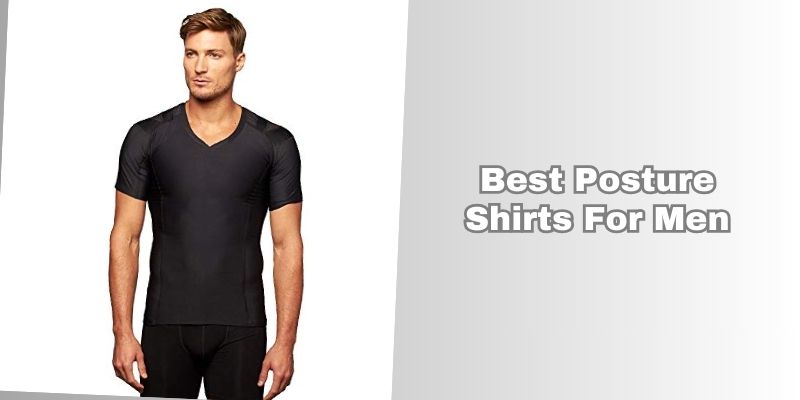 best posture shirts for men