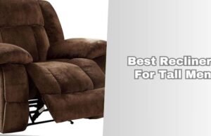 best recliners for tall men