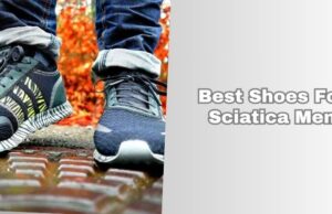 best shoes for sciatica men