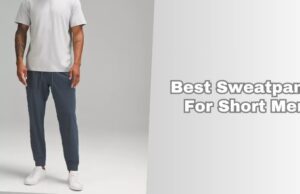 best sweatpants for short men