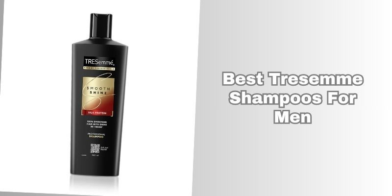 best tresemme shampoos for men
