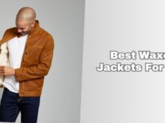 best waxed jackets for men