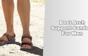 best arch support sandals for men
