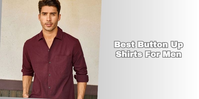 best button up shirts for men