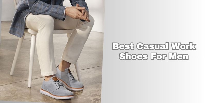 best casual work shoes for men