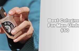 7 Best Colognes For Men Under $50 β Top Picks Of 2025 best colognes for men under $50