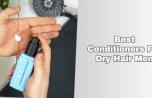 Our 7 Best Conditioners For Dry Hair Men 2025: Top Picks best conditioners for dry hair men