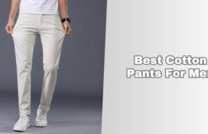 best cotton pants for men