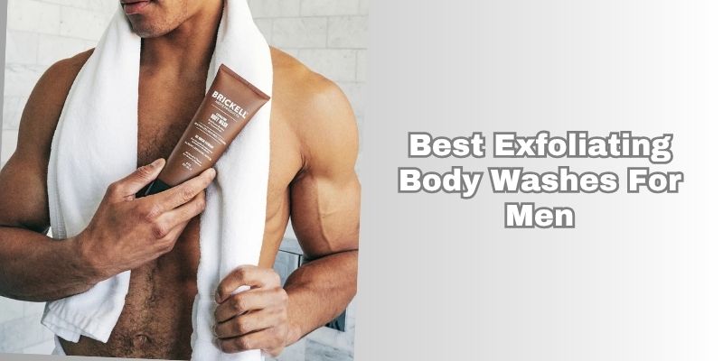 best exfoliating body washes for men