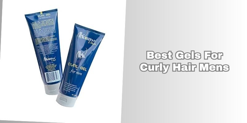 best gels for curly hair mens