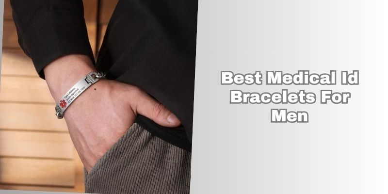 best medical id bracelets for men