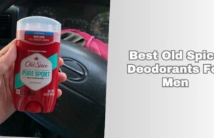 Our 7 Best Old Spice Deodorants For Men In 2025 β Reviews And Guide best old spice deodorants for men