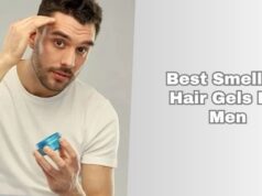 The 7 Best Smelling Hair Gels For Men (2025), Tested and Reviewed best smelling hair gels for men