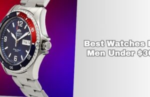 Top 7 Best Watches For Men Under $300 To Buy In 2025 best watches for men under $300