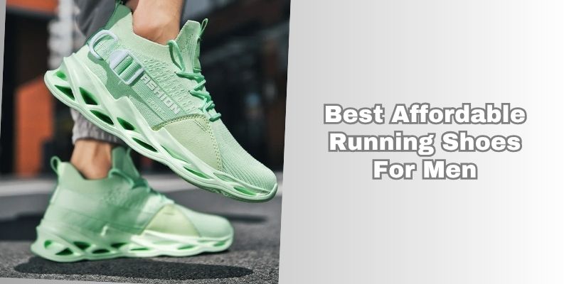 best affordable running shoes for men