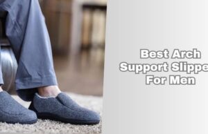 7 Best Arch Support Slippers For Men (2025), Tested and Reviewed best arch support slippers for men