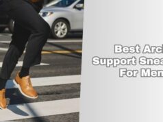 Top 7 Best Arch Support Sneakers For Men (2025), Tested and Reviewed best arch support sneakers for men