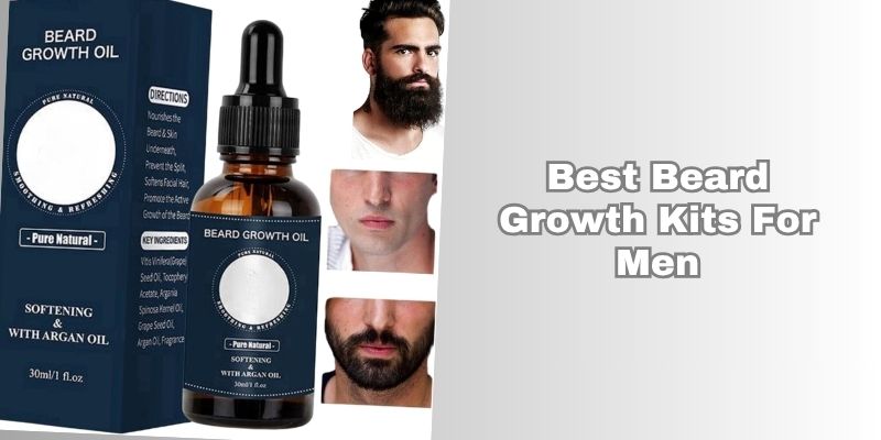 best beard growth kits for men