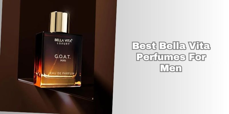 best bella vita perfumes for men