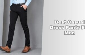 7 Best Casual Dress Pants For Men 2025: Top Picks best casual dress pants for men