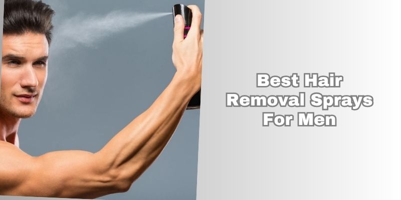 best hair removal sprays for men