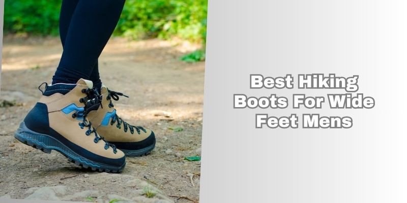best hiking boots for wide feet mens
