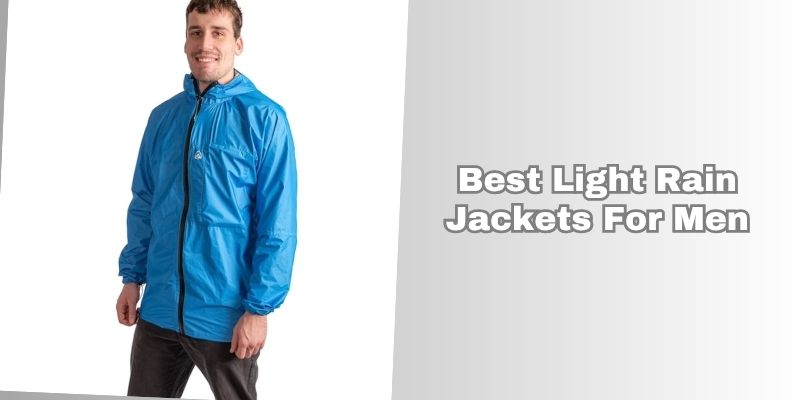 best light rain jackets for men